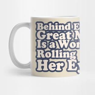 Funny quote about woman Mug